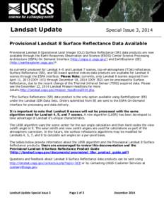 Landsat Update  Special Issue 3, 2014 Provisional Landsat 8 Surface Reflectance Data Available Provisional Landsat 8 Operational Land Imager (OLI) Surface Reflectance (SR) data products are now
