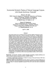 Incremental Syntactic Parsing of Natural Language Corpora with Simple Synchrony Networks. Peter C. R. Lane ESRC Centre for Research in Development, Instruction and Training, School of Psychology, University of Nottingha