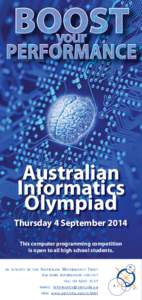 Australian Informatics Olympiad Thursday 4 September 2014 This computer programming competition is open to all high school students.