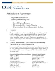 Articulation Agreement College of General Studies University of Pittsburgh and Dental Hygiene Program Division of Allied Health/Nursing Westmoreland County Community College