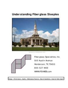 Understanding Fiberglass Steeples  Custom Steeple by FSI for First United Methodist Church —Plano, TX Fiberglass Specialties, Inc 500 Austin Avenue