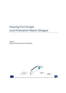 Housing First Europe Local Evaluation Report Glasgow Authors: Sarah Johnsen with Suzanne Fitzpatrick
