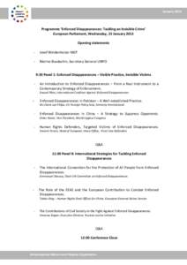 January[removed]Programme ‘Enforced Disappearances: Tackling an Invisible Crime’ European Parliament, Wednesday, 23 January 2013 Opening statements -