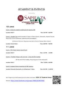STUDENT’S EVENTS Organized by 10 june Event 1: Welcome students meeting by IAS Sapienza SBC Location: AULA 7