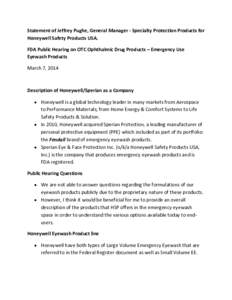 Statement of Jeffrey Pughe, General Manager - Specialty Protection Products for Honeywell Safety Products USA. FDA Public Hearing on OTC Ophthalmic Drug Products – Emergency Use Eyewash Products March 7, 2014