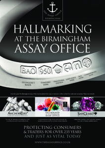 Gold / Silver / Analytical chemistry / Assay office / Jewellery / Hallmark / Birmingham Assay Office / United Kingdom Accreditation Service / Newhall Street / Chemistry / Currency / Coins