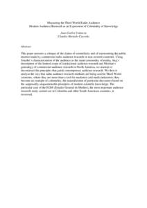 Measuring the Third World Radio Audience Modern Audience Research as an Expression of Coloniality of Knowledge Juan Carlos Valencia Claudia Hurtado Caycedo  Abstract