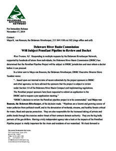 For Immediate Release November 17, 2014 Contact: Maya K. van Rossum, the Delaware Riverkeeper, [removed]ext 102 (rings office and cell)  Delaware River Basin Commission