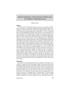 Natural Variability in Annual Maximum Water Level and Outflow of Yellowstone Lake Phillip E. Farnes Abstract The water level in Yellowstone Lake varies each year in response to differences in the winter’s snowpack accu