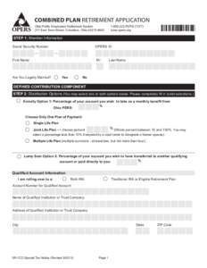 COMBINED PLAN RETIREMENT APPLICATION Ohio Public Employees Retirement System 277 East Town Street, Columbus, Ohio[removed]-222-PERS[removed]www.opers.org