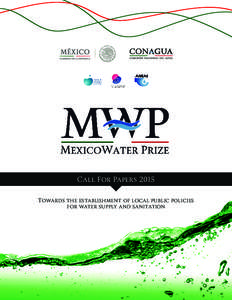 Call For Papers 2015 Towards the establishment of local public policies for water supply and sanitation ABOUT THE PRIZE »