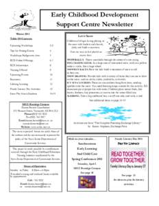 Early Childhood Development Support Centre Newsletter Winter 2011 Let it Snow