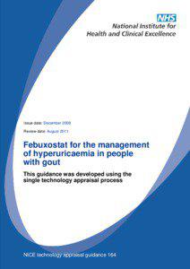 Febuxostat for the management of hyperuricaemia in people with gout (NICE technology appraisal guidance 164)