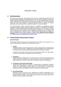 RESEARCH ETHICS  (a) Ethical Requirements All members of the University, including staff members, research postgraduate (i.e. MPhil and PhD