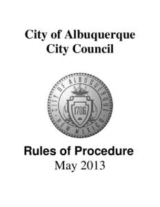 City of Albuquerque City Council Rules of Procedure May 2013