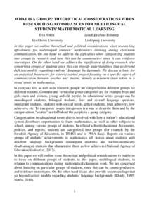 WHAT IS A GROUP? THEORETICAL CONSIDERATIONS WHEN RESEARCHING AFFORDANCES FOR MULTILINGUAL STUDENTS’ MATHEMATICAL LEARNING Eva Norén  Lisa Björklund Boistrup