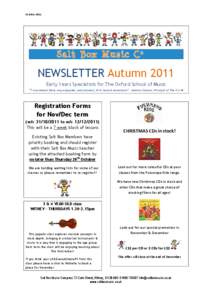 OctoberNEWSLETTER Autumn 2011 Early Years Specialists for The Oxford School of Music “I recommend these very enjoyable, well-planned, first musical adventures” - Andrew Claxton, Principal of The O.S.M