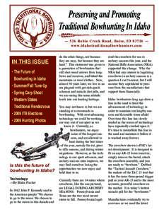 Preserving and Promoting Traditional Bowhunting In Idaho — 526 Robie Creek Road, Boise, ID 83716 — www.idahotraditionalbowhunters.com  IN THIS ISSUE