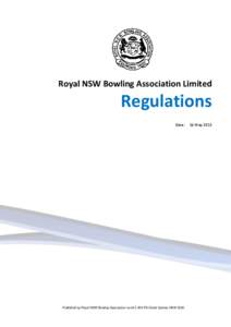 Royal NSW Bowling Association Limited  Regulations Date:  Published by Royal NSW Bowling Association Level[removed]Pitt Street Sydney NSW 2000