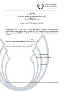 Uchwała Rady Studentów Parlamentu Studentów Rzeczypospolitej Polskiej nrz dnia 23 lutego 2013 roku w sprawie powołania pełnomocnika.