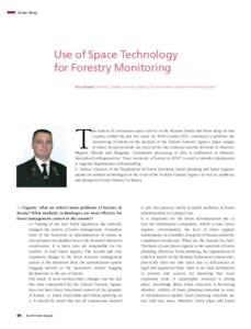 Cover Story  Use of Space Technology for Forestry Monitoring Key words: Forestry, Federal Forestry Agency, Russian forests space monitoring system