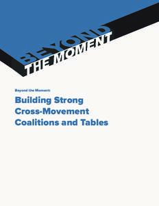 Beyond the Moment:  Building Strong Cross-Movement Coalitions and Tables