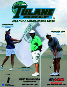 TULANE GREEN WAVE[removed]GOLF Contact: Roger Dunaway (Cell[removed]Office[removed]), Asst. AD-Athletics Communication James W. Wilson Jr. Center, Ben Weiner Drive • New Orleans, La[removed]removed]