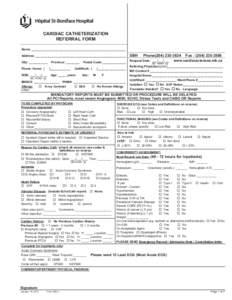 CARDIAC CATHETERIZATION REFERRAL FORM Name: ________________________________________________________ Address:­­ ______________________________________________________  SBH