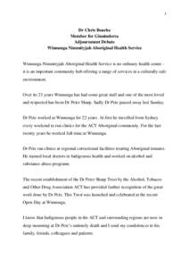 1  Dr Chris Bourke Member for Ginninderra Adjournment Debate Winnunga Nimmityjah Aboriginal Health Service
