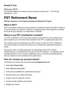 Invest in You February 2015 The enclosed statement includes an account summary covering July 1, 2014 through December 31, 2014.