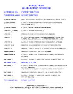 YUROK TRIBE 2014 ELECTION SCHEDULE OCTOBER 8, 2014 PRIMARY ELECTION