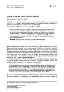 Dynamics of Asymmetric Conﬂict Vol. 1, No. 1, March 2008, 25–41 Jemaah Islamiyah’s radical madrassah networks Justin Magouirka* and Scott Atranb a