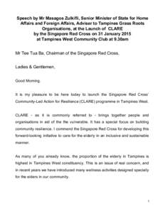Speech by Mr Masagos Zulkifli,​  ​ Senior Minister of State for Home  Affairs and Foreign Affairs, Adviser to Tampines Grass Roots  Organisations, at the Launch of  CLARE   by the Singap