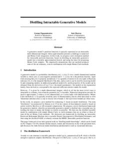 Distilling Intractable Generative Models  Iain Murray School of Informatics University of Edinburgh 