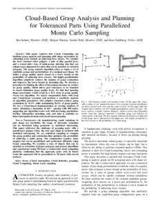 IEEE TRANSACTIONS ON AUTOMATION SCIENCE AND ENGINEERING  1 Cloud-Based Grasp Analysis and Planning for Toleranced Parts Using Parallelized