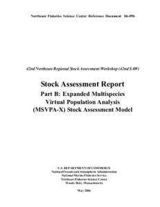 Northeast Fisheries Science Center Reference Document 06-09b  42nd Northeast Regional Stock Assessment Workshop (42nd SAW) Stock Assessment Report Part B: Expanded Multispecies