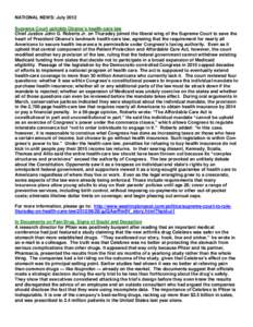 NATIONAL NEWS: July 2012 Supreme Court upholds Obama’s health-care law Chief Justice John G. Roberts Jr. on Thursday joined the liberal wing of the Supreme Court to save the heart of President Obama’s landmark health