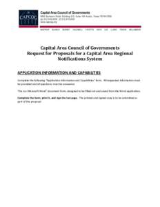 Capital Area Council of Governments Request for Proposals for a Capital Area Regional Notifications System APPLICATION INFORMATION AND CAPABILITIES Complete the following “Application Information and Capabilities” fo