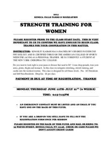 2014 SENECA FALLS PARKS & RECREATION STRENGTH TRAINING FOR WOMEN PLEASE REGISTER PRIOR TO THE CLASS START DATE. THIS IS VERY