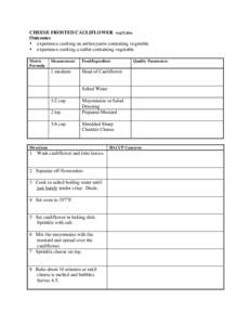 CHEESE FROSTED CAULIFLOWER veg11.doc Outcomes • experience cooking an anthocyanin containing vegetable • experience cooking a sulfur-containing vegetable Metric Formula