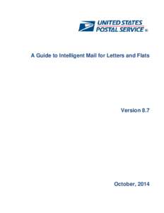 A Guide to Intelligent Mail for Letters and Flats  Version 8.7 October, 2014