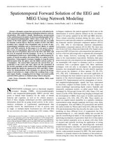 IEEE TRANSACTIONS ON MEDICAL IMAGING, VOL. 21, NO. 5, MAYSpatiotemporal Forward Solution of the EEG and MEG Using Network Modeling