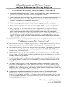 Office of Orientation and Off-Campus Programs  Landlord Information Sharing Program Instructions for Documenting Information About Your Landlord: 1. Complete the attached Comment Form. Please be sure to include current c