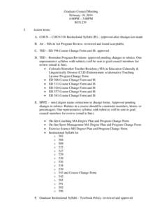 Graduate Council Meeting February 18, 2014 4:00PM – 5:00PM BUS 239 I.
