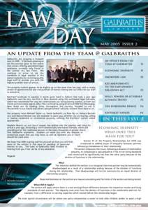 MAY 2005 ISSUE 2  @ AN UPDATE FROM THE TEAM Galbraiths are enjoying a buoyant