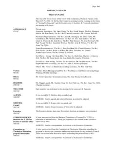 Page 960 ASSEMBLY COUNCIL March 27-29, 2011 The Assembly Council met within Crieff Hills Community, Puslinch, Ontario, from March 27-29, 2011. H. Self led the Council in opening worship focusing on the theme of “freein