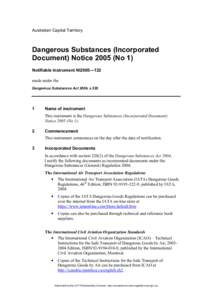 Australian Capital Territory  Dangerous Substances (Incorporated Document) Notice[removed]No 1) Notifiable instrument NI2005—122 made under the