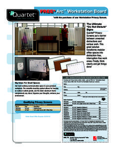 FREE* Arc™ Workstation Board *with the purchase of one Workstation Privacy Screen. The Ultimate “Do Not Disturb” Signs