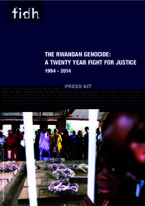 Rwandan Genocide / International criminal law / Genocides / Responsibility to protect / International Federation for Human Rights / Gacaca court / International Criminal Tribunal for Rwanda / Théoneste Bagosora / Bernard Ntuyahaga / Rwanda / International relations / Crime