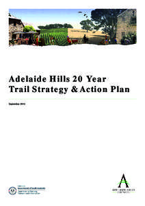 Microsoft Word[removed]Adelaide Hills 20 Year Trail Strategy and Action Plan.docx